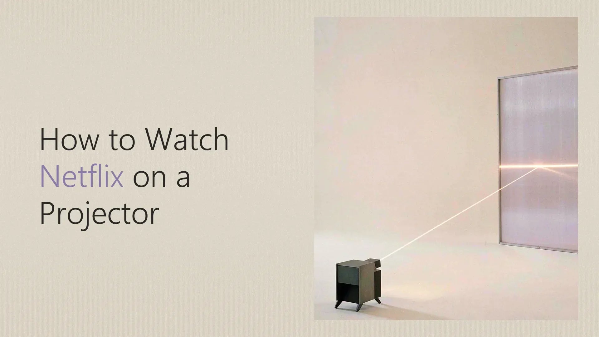 how to get Netflix on a projector